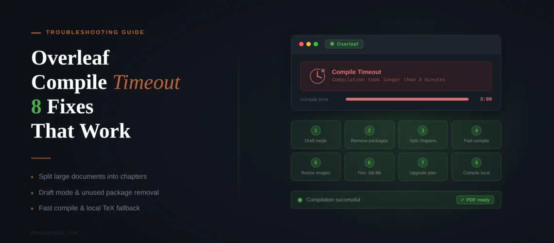 Overleaf Compile Timeout - 8 Fixes That Work