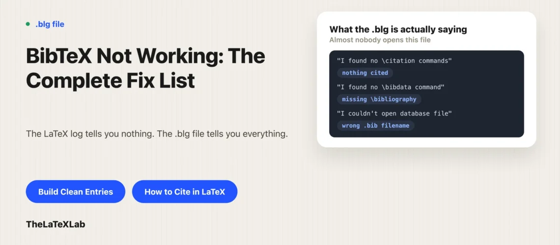 Featured image for a blog post about fixing BibTeX not working, showing a .blg file with common log errors like no citation commands, missing \bibliography, and wrong .bib filename.