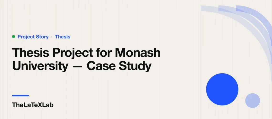 Featured image of Thesis Formatting for Monash University Project Case Study Blog Post