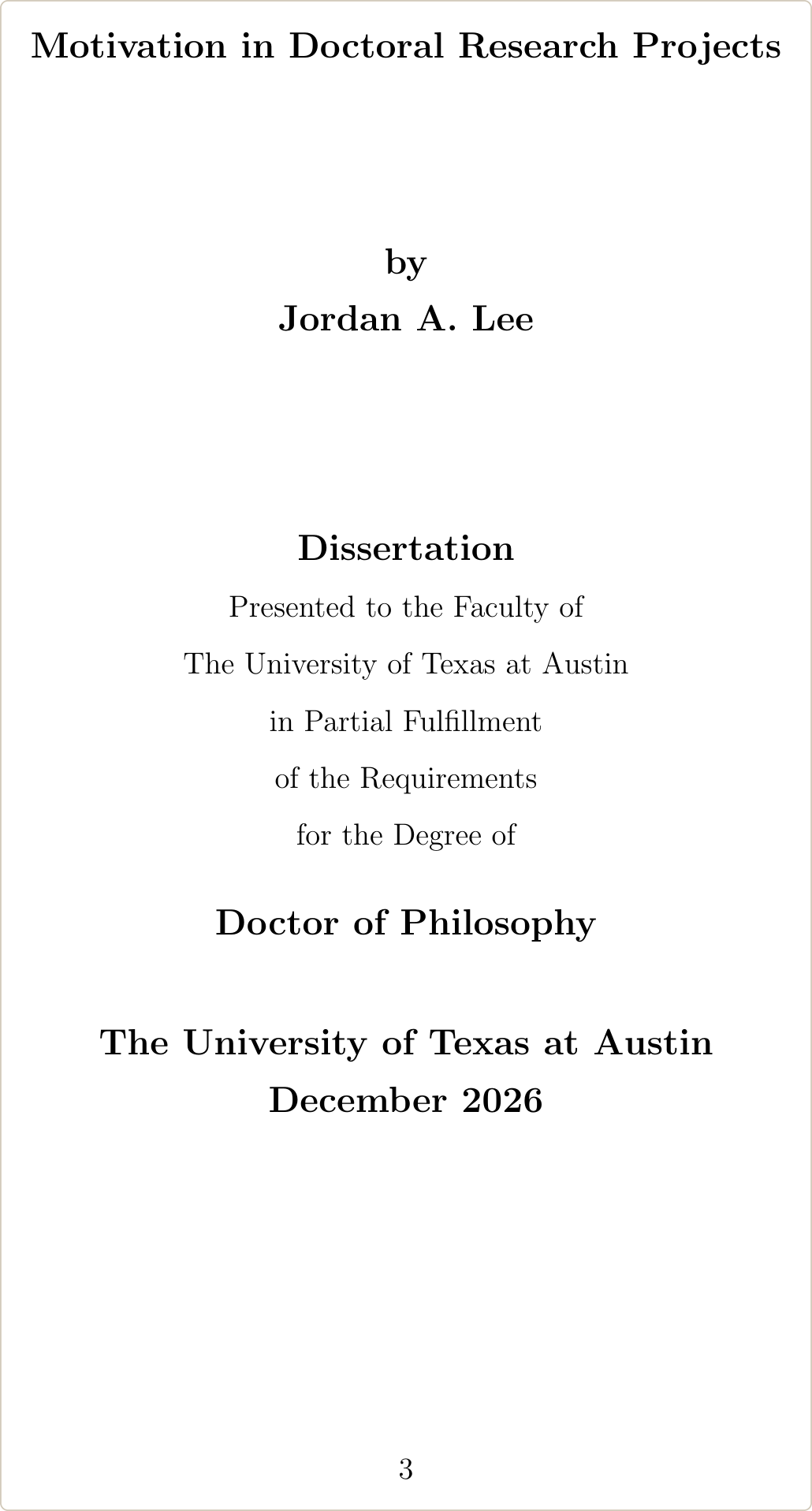UT Austin dissertation title page from the Graduate School LaTeX template, with the degree, Presented to the Faculty wording and December 2026, page number 3 at the bottom center